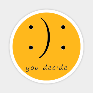 You Decide Design Magnet